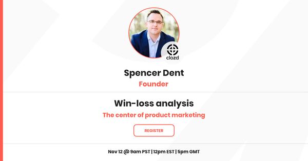 Win-loss analysis: the center of product marketing [webinar]