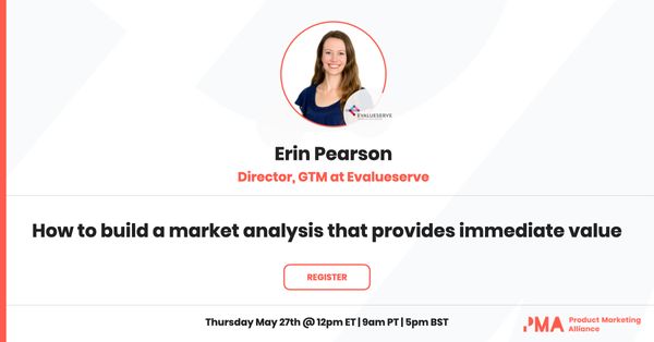 How to build a market analysis that provides immediate value [webinar]