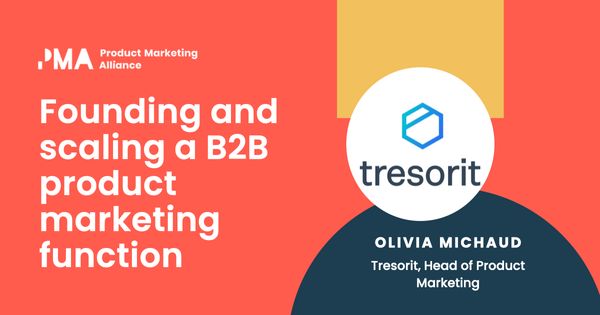 Founding and scaling a B2B product marketing function